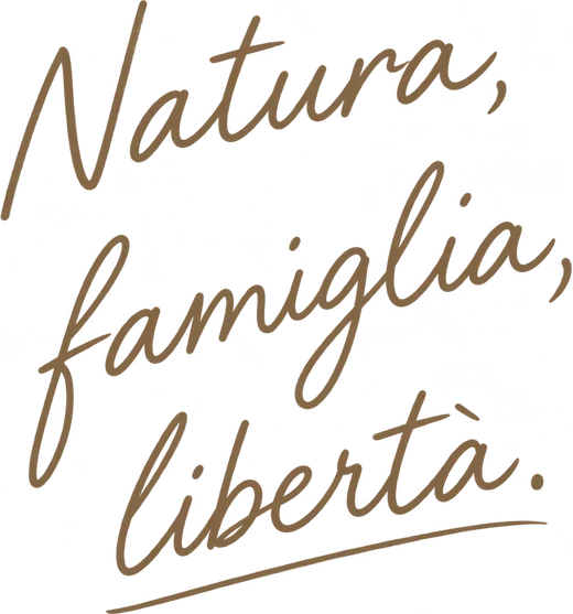 Natura, famiglia, libertà.